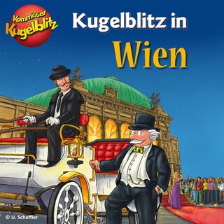 Kommissar Kugelblitz in Wien (Ungekürzt) als Hörbuch