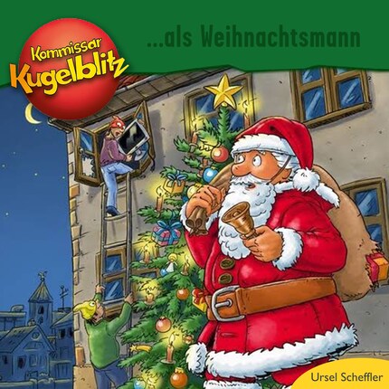 Kommissar Kugelblitz als Weihnachtsmann (Ungekürzt) bookCoverFor