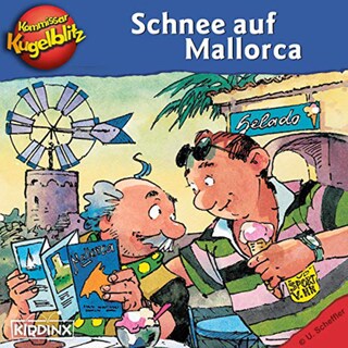 Kommissar Kugelblitz - Schnee auf Mallorca (Ungekürzt) als Hörbuch