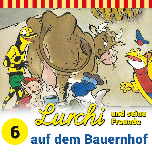 Book cover for Lurchi und seine Freunde, Folge 6: Lurchi und seine Freunde auf dem Bauernhof