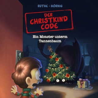 Der Christkind Code, Ein Monster unterm Tannenbaum als Hörbuch