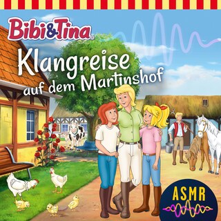 Bibi & Tina, Folge 3: Klangreise auf dem Martinshof als Hörbuch