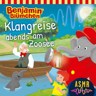 Benjamin Blümchen, Klangreise abends am Zoosee (ASMR) als Hörbuch