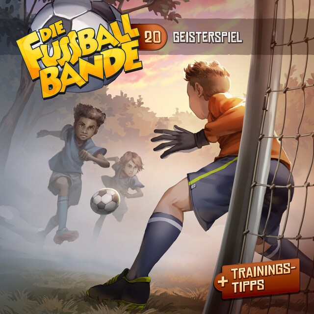 Book cover for Die Fussballbande, Folge 20: Geisterspiel