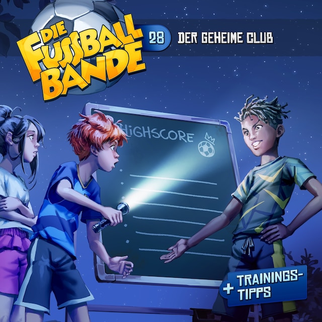 Book cover for Die Fussballbande, Folge 28: Der geheime Club (ungekürzt)