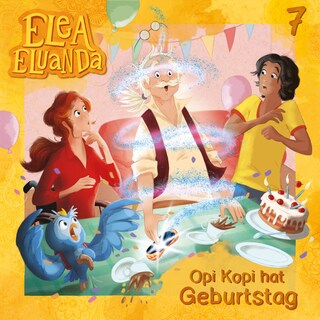 Elea Eluanda, Folge 7: Opi Kopi hat Geburtstag als Hörbuch