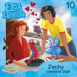 Elea Eluanda, Folge 10: Zechy verliebt sich als Hörbuch
