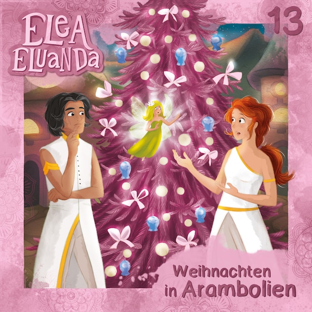 Boekomslag van Elea Eluanda, Folge 13: Weihnachten in Arambolien