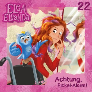 Elea Eluanda, Folge 22: Achtung, Pickel-Alarm! als Hörbuch