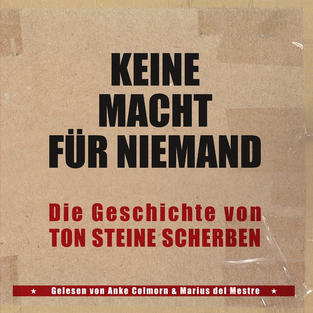 Book cover for Keine Macht für Niemand - Die Geschichte von Ton Steine Scherben