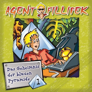 Agent Fillipek - Das Geheimnis der blauen Pyramide 1 als Hörbuch