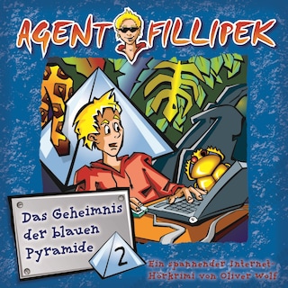 Agent Fillipek - Das Geheimnis der blauen Pyramide 2 als Hörbuch