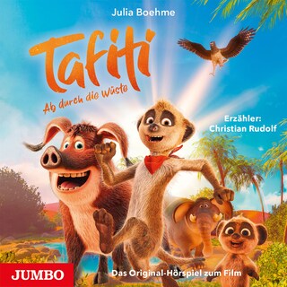 Tafiti - Ab durch die Wüste. Das Original-Hörspiel zum Film als Hörbuch