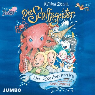 Die Schiffsgeister. Der Zauberkrake (Band 2) als Hörbuch