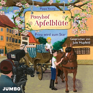 Ponyhof Apfelblüte. Prinz wird zum Star (Band 25) als Hörbuch
