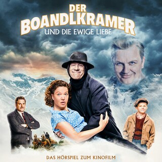 Der Boandlkramer und die ewige Liebe - Hörspiel zum Kinofilm als Hörbuch