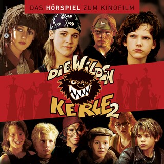Die wilden Kerle 2 - Das Hörspiel zum Kinofilm bookCoverFor