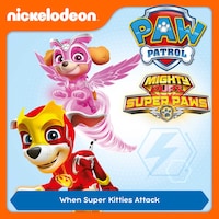 Episode 01: Mighty Pups, Super Paws: When Super Kitties Attack