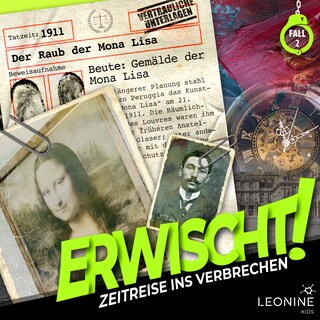 Folge 02: Der Raub der Mona Lisa als Hörbuch