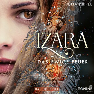 Izara 1 - Das ewige Feuer als Hörbuch