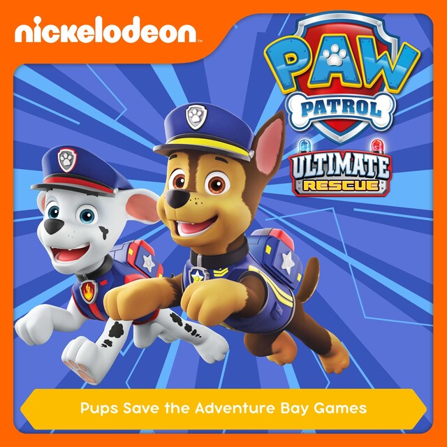 Book cover for Episode 15: Ultimate Rescue: Pups Save the Adventure Bay Games