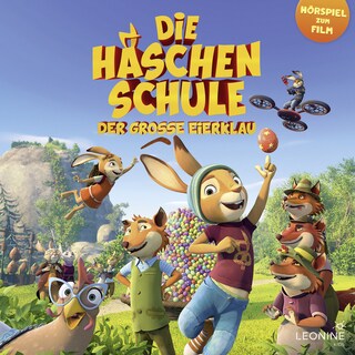 Die Häschenschule - Der große Eierklau - Das Hörspiel zum Film als Hörbuch