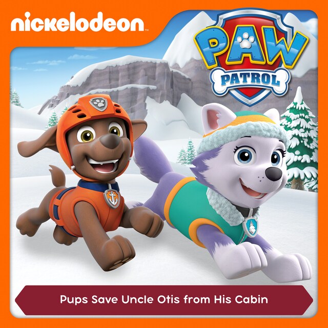 Book cover for Episode 32: Pups Save Uncle Otis from His Cabin
