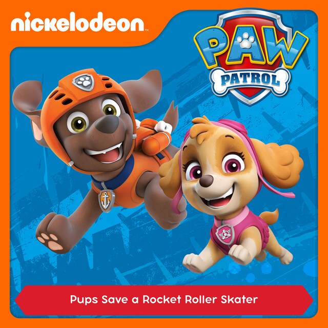 Book cover for Episode 35: Pups Save a Rocket Roller Skater