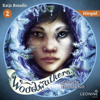 Woodwalkers - Gefährliche Freundschaft – Das Hörspiel als Hörbuch