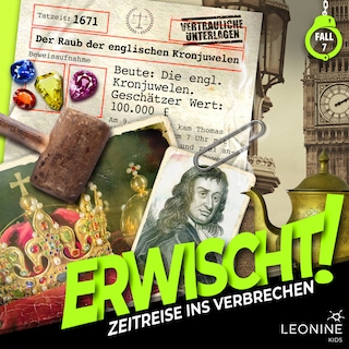 Folge 07: Der Raub der englischen Kronjuwelen als Hörbuch