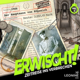 Folge 08: Der Hauptmann von Köpenick als Hörbuch