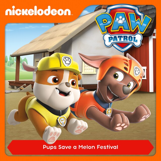 Book cover for Episode 57: Pups Save a Melon Festival