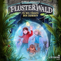 Flüsterwald - In den Fängen der Zauberin (Staffel II Band 3)