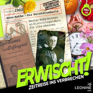 Folge 14: Anna Rothe - Die Geisterseherin als Hörbuch
