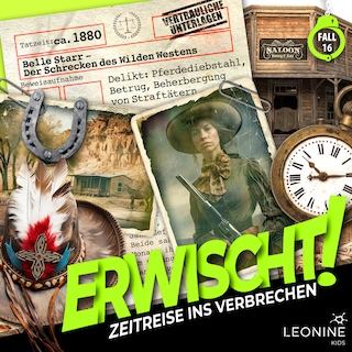 Folge 16: Belle Starr - Der Schrecken des Wilden Westens als Hörbuch