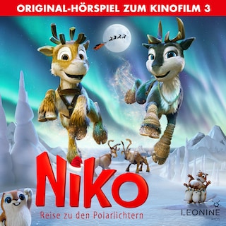 Niko - Reise zu den Polarlichtern (Original-Hörspiel zum Kinofilm 3) als Hörbuch
