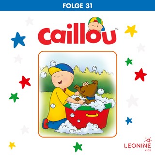 Folge 31: Die Überraschungsparty / Caillous Albtraum als Hörbuch