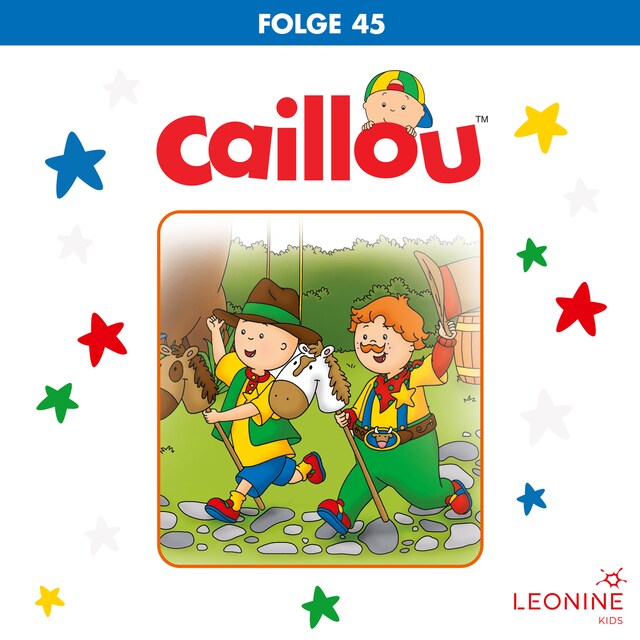 Buchcover für Folge 45: Caillou auf Safari / Caillou der Cowboy