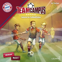 FC Bayern Team Campus - Talente im Fußballfieber (Band 3)