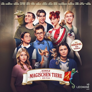 Die Schule der magischen Tiere 4 - Hörspiel zum Kinofilm als Hörbuch