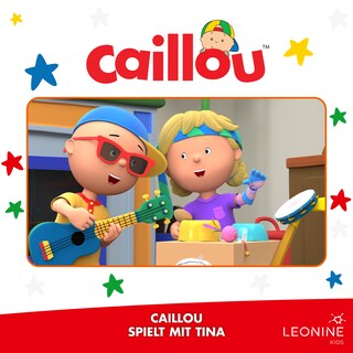 Folge 52: Caillou spielt mit Tina als Hörbuch