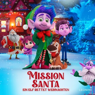 Mission Santa - Ein Elf rettet Weihnachten (Original-Hörspiel zum Kinofilm) als Hörbuch