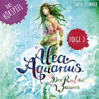 Alea Aquarius - Das Hörspiel. Folge 2: Lennox Scorpio
