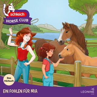 Ein Fohlen für Mia - Das Hörbuch als Hörbuch