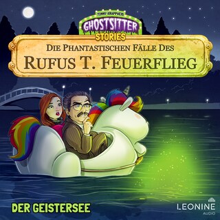 Die phantastischen Fälle des Rufus T. Feuerflieg 30 - Der Geistersee als Hörbuch