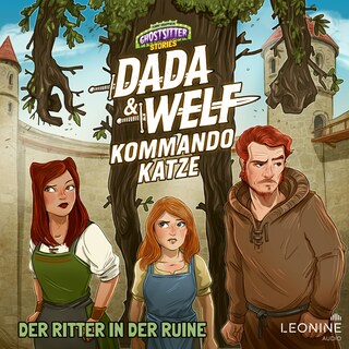 Dada & Welf - Kommando Katze. Folge 06: Der Ritter in der Ruine als Hörbuch