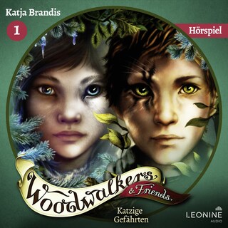 Woodwalkers & Friends. Katzige Gefährten - Das Hörspiel als Hörbuch