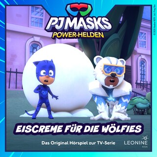 Power-Helden - Folge 09: Eiscreme für die Wölfies als Hörbuch