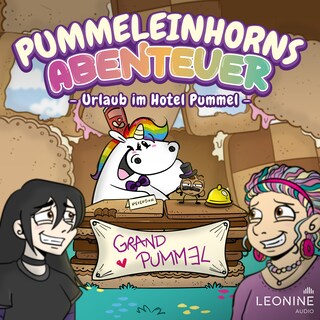 Pummeleinhorns Abenteuer - Urlaub im Hotel Pummel als Hörbuch
