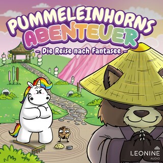 Pummeleinhorns Abenteuer - Die Reise nach Fantasee als Hörbuch